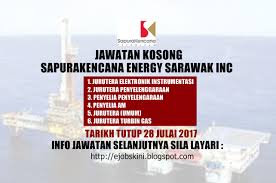Maybe you would like to learn more about one of these? Jawatan Kosong Sapurakencana Energy Sarawak Inc 28 Julai 2017