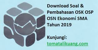 Soal Pembahasan Osk Osp Osn Ekonomi Sma Tahun 2019 Tomatalikuang Com Berita Pendidikan Terbaru