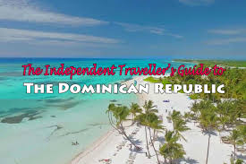 .david guetta dominican republic dominican rum festival dominicana dreams. The Independent Traveller S Guide To The Dominican Republic