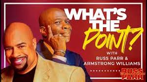 What's Your Point with Russ Parr & Armstrong Williams