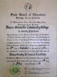 The state of north carolina has 85 colleges and universities to choose from that will give one that necessary step forward to achieving a successful and prosperous career. Accreditation Approval Membership Vance Granville Community College
