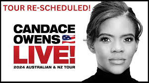 🛑 CANDACE OWENS TOUR RE-SCHEDULED! As legal proceedings continue regarding  visa approval, the tour organiser has confirmed that all Aus & NZ dates  will be rescheduled for early 2025. If you have