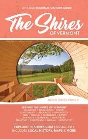 You've found a full service vermont real estate agency with more than 30 agents and 3 offices located in rutland, okemo, and castleton corners. The Shires Of Vermont 2019 2020 Visitors Guide