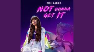 Choć ma dopiero 13 lat, już może poszczycić się niemałą popularnością. Viki Gabor Not Gonna Get It Lyrics Genius Lyrics