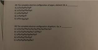 The electronic configuration of the noble gas neon, which has an atomic number of 10, can be written as follows: Solved 29 The Complete Electron Configuration Of Argon Chegg Com