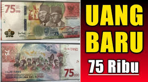 Jika melihat tren sebelumnya, bi selalu menerbitkan uang rupiah khusus sebagai bagian dari perayaan hut kemerdekaan indonesia.penerbitan uang baru tersebut dilakukan setiap 25 tahun sekali. Uang Baru Pecahan 75 Ribu Youtube