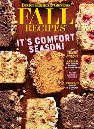 Whether you are buying or selling a home, you can expect a better service experience with better homes and gardens® real estate agents before, during and. Better Homes Gardens Best Fall Recipes Magazine Store