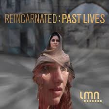 Reincarnated: Past Lives: Season 1