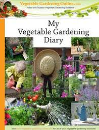 Free Pdf Vegetable Garden Worksheets For Planning Your Home Garden A Gardening Diary Zone Chart Gardening For Dummies Garden Diary Vegetable Planting Guide