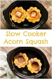 How To Cook Acorn Squash In The Slow Cooker The Magical Slow Cooker Recipe Acorn Squash Recipes Recipes Acorn Squash