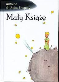 Planeta, z której pochodził mały książę była niewiele większa od niego samego. Maly Ksiaze Amazon De Saint Exupery Antoine De Fremdsprachige Bucher