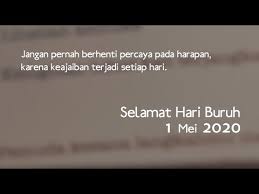 Santai selamat hari buruh 01.05.2021. Selamat Hari Buruh 1 Mei 2020 Youtube