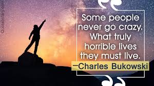 Humor quotes 39k philosophy quotes 25.5k god quotes 23k inspirational quotes quotes 22k truth quotes 21k wisdom quotes 20.5k poetry quotes 18.5k romance quotes 18k death quotes 17k happiness quotes 16.5k hope quotes 16k Crazy Quotes Quotabulary