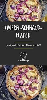 Zwiebel Schmand Fladen Geeignet Fur Den Thermomix Rezept Rezepte Fladen Cous Cous Rezepte