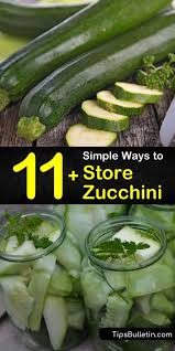 How long will shredded zucchini keep in the refrigerator. 11 Simple Ways To Store Zucchini