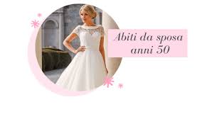 Maybe you would like to learn more about one of these? Abiti Da Sposa Anni 50 Passione Retro