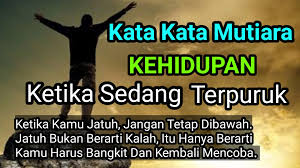 Dimana setiap cobaan yang menimpa dirinya tidak lain adalah untuk menguatkan ia sehingga bisa menjadi pribadi yang lebih baik dan lebih kuat menghadapi ujian kehidupan di dunia. Kata Kata Mutiara Kehidupan Reviews Facebook