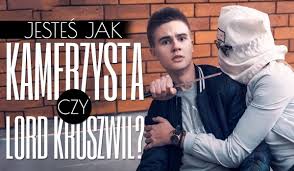 See more of kamerzysta on facebook. Jestes Jak Kamerzysta Czy Lord Kruszwil Samequizy
