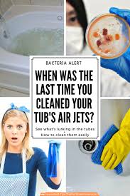 Bacteria Alert How To Clean A Jetted Tub Or Bathroom Soaking Tub With Air Jets Diy Methods Jetted Tub Cleaners In 2020 Tub Cleaner Clean Jetted Tub Jetted Tub
