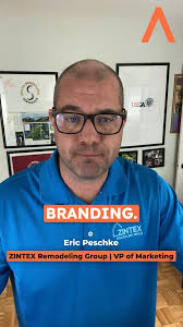 Eric Peschke, VP of Marketing atg ZINTEX Remodeling Group, shares his  thoughts