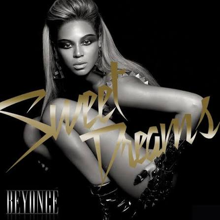 Beyoncé – Sweet Dreams Lyrics | Genius Lyrics