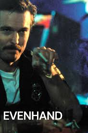 Evenhand (2002)