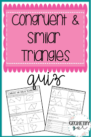 A Quiz Over Congruent And Similar Triangles Topics Include Identifying If Triangles Are Con Geometry High School Similar Triangles High School Math Activities