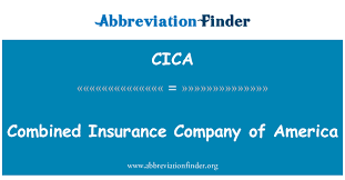 Combined insurance company of america. Cica Definition Combined Insurance Company Of America Abbreviation Finder