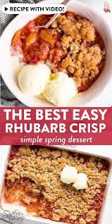 This Easy Rhubarb Crisp Is The Best Spring Dessert Out There Quick And Easy To Bake With Mostly Pan Easy Rhubarb Recipes Rhubarb Recipes Rhubarb Recipes Crisp