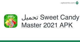 Maybe you would like to learn more about one of these? ØªØ­Ù…ÙŠÙ„ Sweet Candy Master 2021 Apk Ø§Ø­Ø¯Ø« Ø§ØµØ¯Ø§Ø±