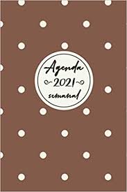 Free shipping on qualified orders Agenda Semanal 2020 2021 Organizador De Agenda Planificador Diario Calendario Semanal 2021 12 Meses Agenda Spanish Edition Publishing Mariana 9798686003637 Amazon Com Books