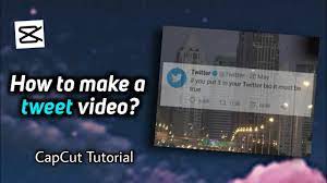Tweet Video Making - CapCut Video Editor - YouTube