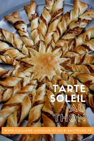 Voir plus d'idées sur le thème tarte soleil jambon, tarte du soleil, jambon. Cuillere Aiguille Et Scie Sauteuse Tarte Soleil Au Thon
