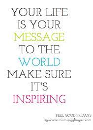 Feel Good Fridays Inspiring Thoughts Jana Kingsford Inspirational Words Unique Quotes Cool Words