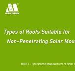 Types of Roofs Suitable for Non-Penetrating Solar Mounts - Mibet
