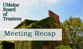 University of Maine System trustee meeting summarizes new developments  ahead