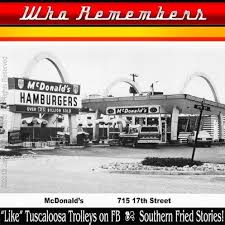 First Mcdonald S In Tuscaloosa Alabama Located Behind Tuscaloosa High School Tuscaloosa Tuscaloosa Alabama Southern Life