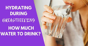 Drinking one large glass of water after every breastfeeding can also be enough to fulfill your body's water requirements. How Much Water Should Breastfeeding Mom Drink