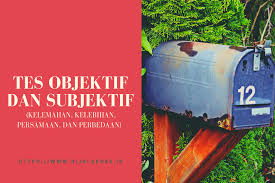 Bank soal essai non objektif kelas 10. Tes Objektif Dan Subjektif Kelemahan Kelebihan Persamaan Dan Perbedaan Rijal Akbar