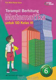 Maybe you would like to learn more about one of these? Terampil Berhitung Matematika Untuk Sd Kelas Vi Ktsp 2006 Jilid 6 Tim Bina Karya Guru Belbuk Com