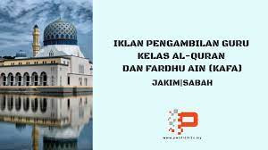 Jabatan agama islam wilayah persekutuan. Jawatan Kosong Guru Kafa Sabah Pendidik2u