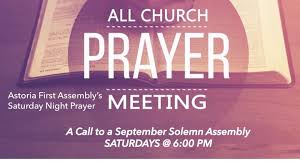 Almighty god, we give thanks for your gentle and enduring love, for sending us your son jesus to show us the way to live; Saturday Night Prayer A Call To A September Solemn Assembly Astoria First Assembly Of God 1775 7th St Astoria Or 97103