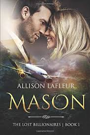 Read Book Mason The Lost Billionaires Book 1 Download Pdf Free Epub Mobi Ebooks Book 1 Billionaire Books Books