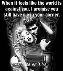  Quotes Best Friend Ride Or Die 57 Ideas Die Quotes Gangster Love Quotes Dark Love Quotes