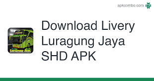 Check spelling or type a new query. Download Livery Luragung Jaya Shd Apk Latest Version