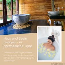 Der aufwändigste raum zum putzen ist die küche: Haus Und Seele Reinigen 10 Ganzheitliche Tipps Die Deiner Wohnung Deinem Geist Und Deinem Korper Guttun Fit Weltweit De