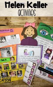 Activities To Teach About Helen Keller Aligns With Journeys 2nd Grade Unit 3 Lesson 14 Include Helen Keller Activities Helen Keller Lesson Plans Helen Keller