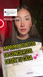 Imprime boletos de conciertos desde tu casa 💕