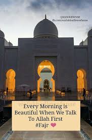 Fajr Salah Islam Facts Islamic Inspirational Quotes Islam Beliefs