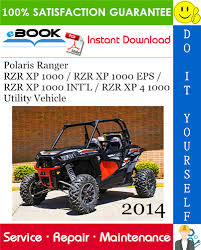2014 Polaris Ranger Rzr Xp 1000 Rzr Xp 1000 Eps Rzr Xp 1000 Int L Rzr Xp 4 1000 Utility Vehicle Service Repair Man In 2020 Rzr Xp Utility Vehicles Polaris Ranger
